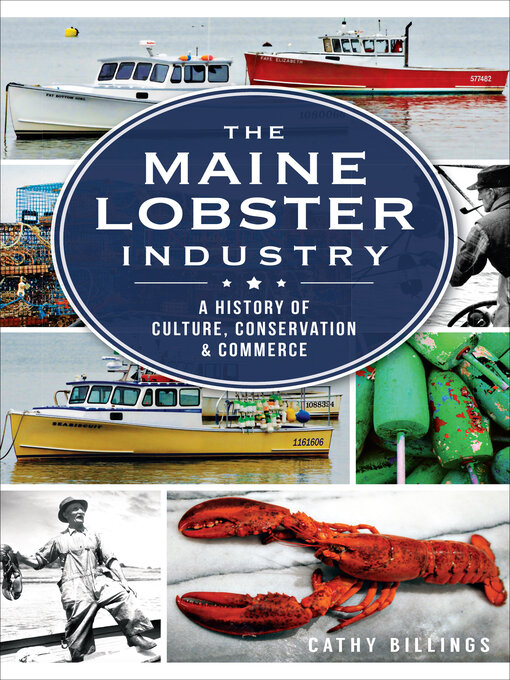 Title details for The Maine Lobster Industry by Cathy Billings - Available